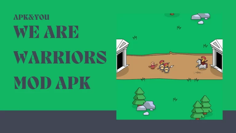 We Are Warriors MOD APK